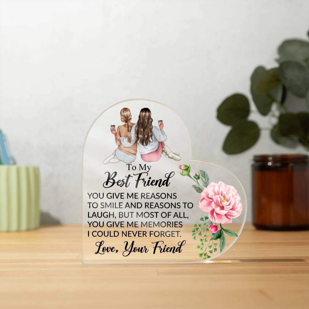 To My Best Friend  -  Acrylic Heart Plaque