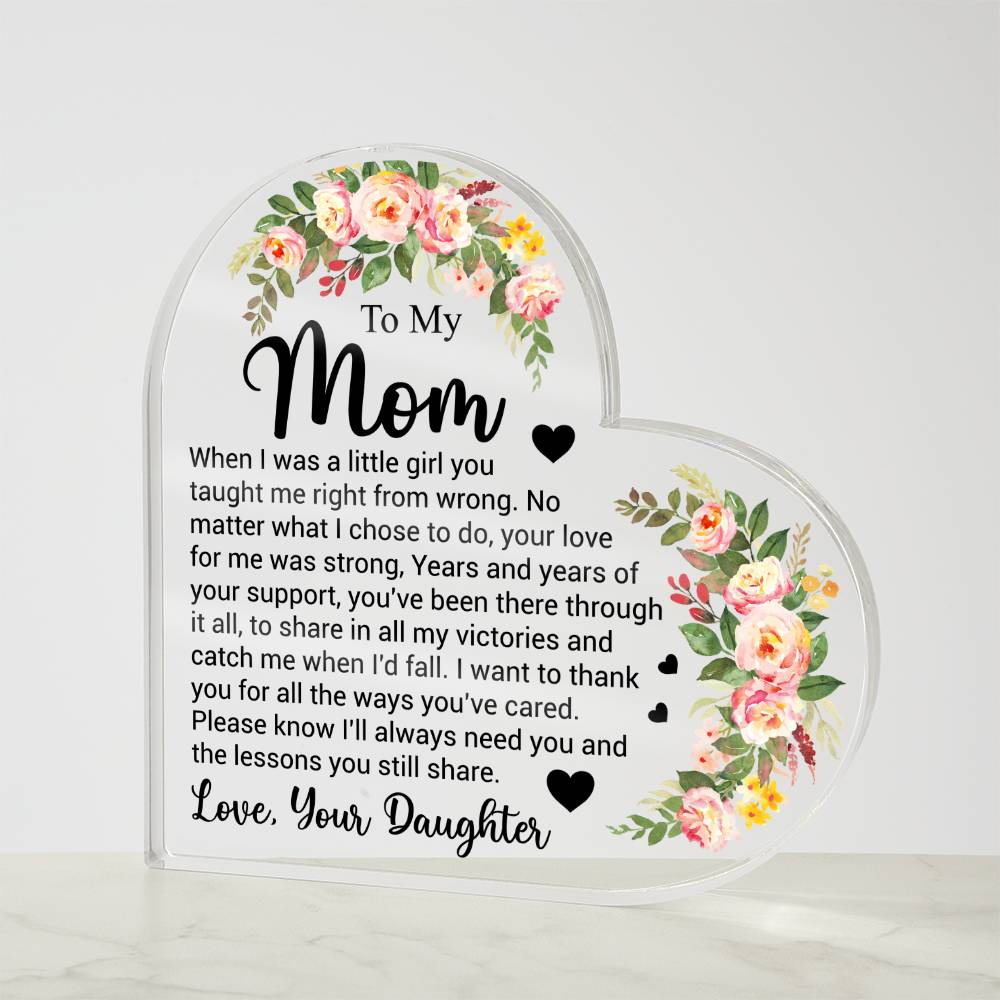 To My Mom - Acrylic Heart Plaque