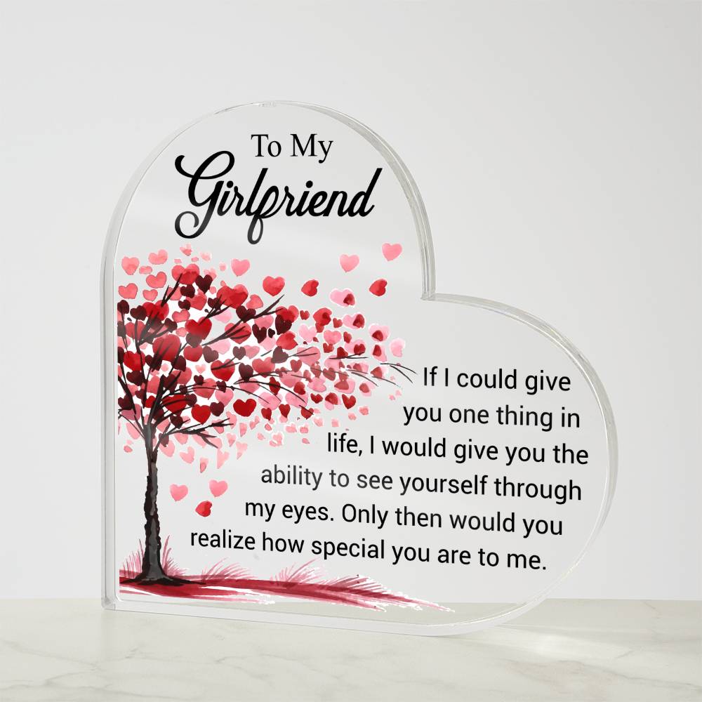 To My Girlfriend - Acrylic Heart Plaque