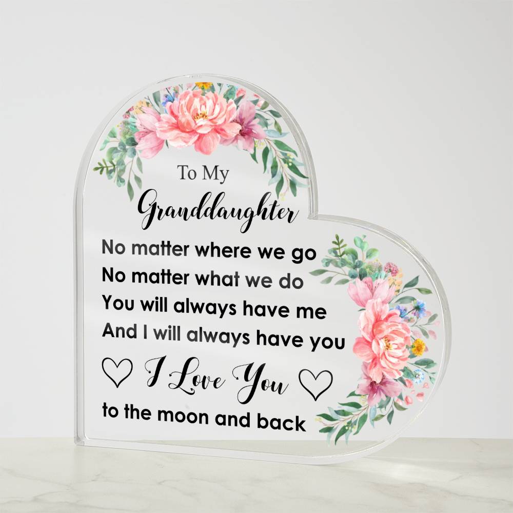 To My Granddaughter -  Acrylic Heart Plaque