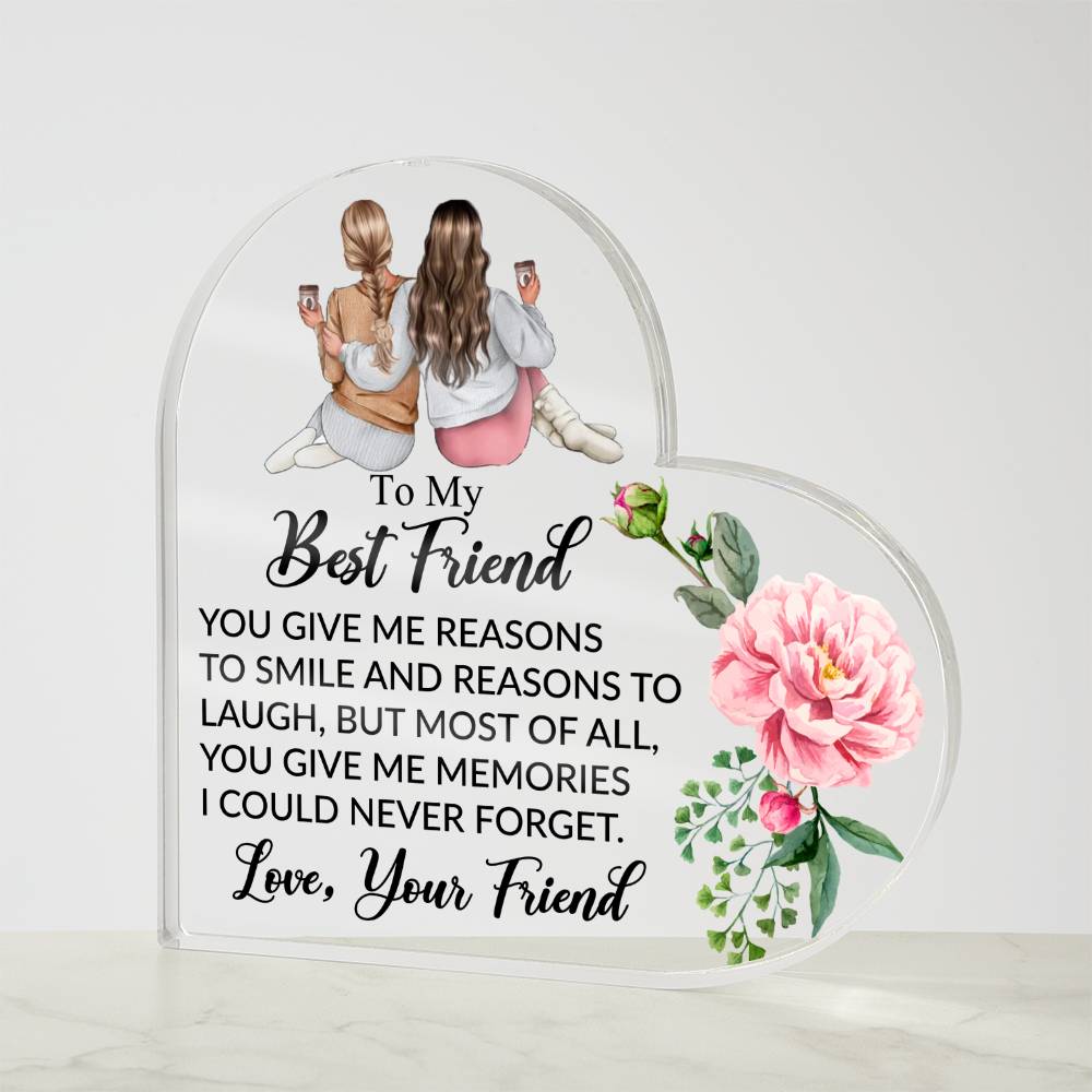 To My Best Friend  -  Acrylic Heart Plaque