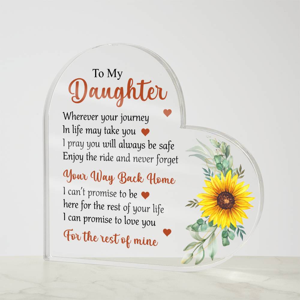 To My Daughter - Acrylic Heart Plaque