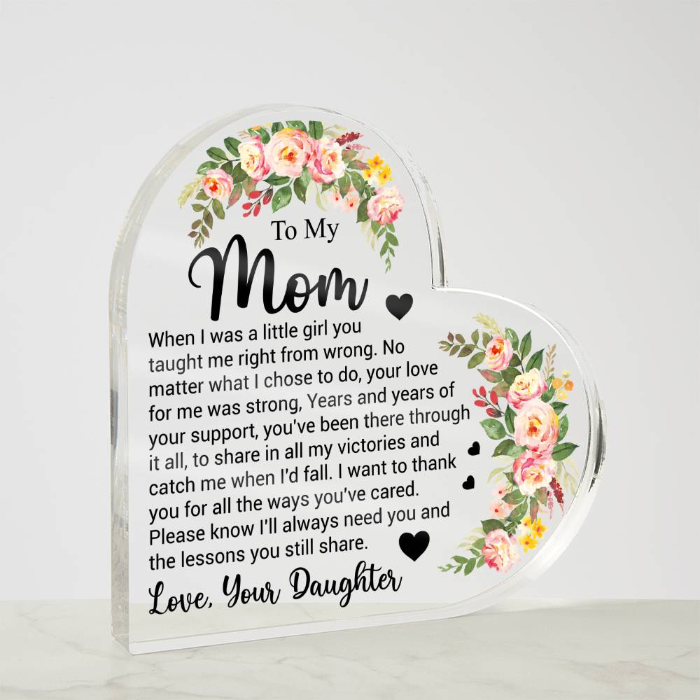 To My Mom - Acrylic Heart Plaque