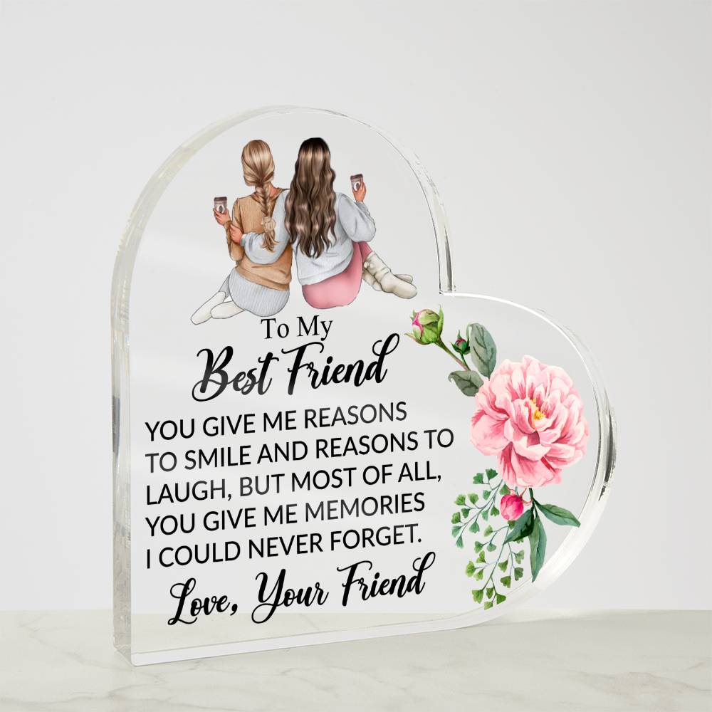 To My Best Friend  -  Acrylic Heart Plaque