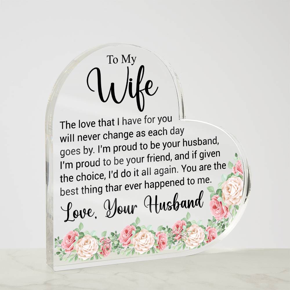 To My Wife - Acrylic Heart Plaque