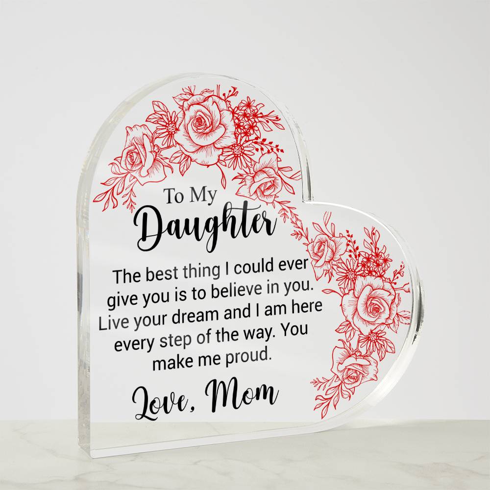 To My Daughter - Acrylic Heart Plaque