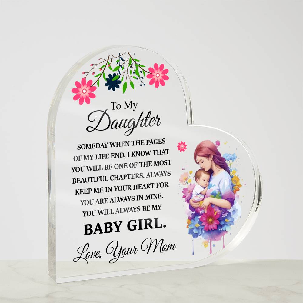 To My Daughter - Acrylic Heart Plaque