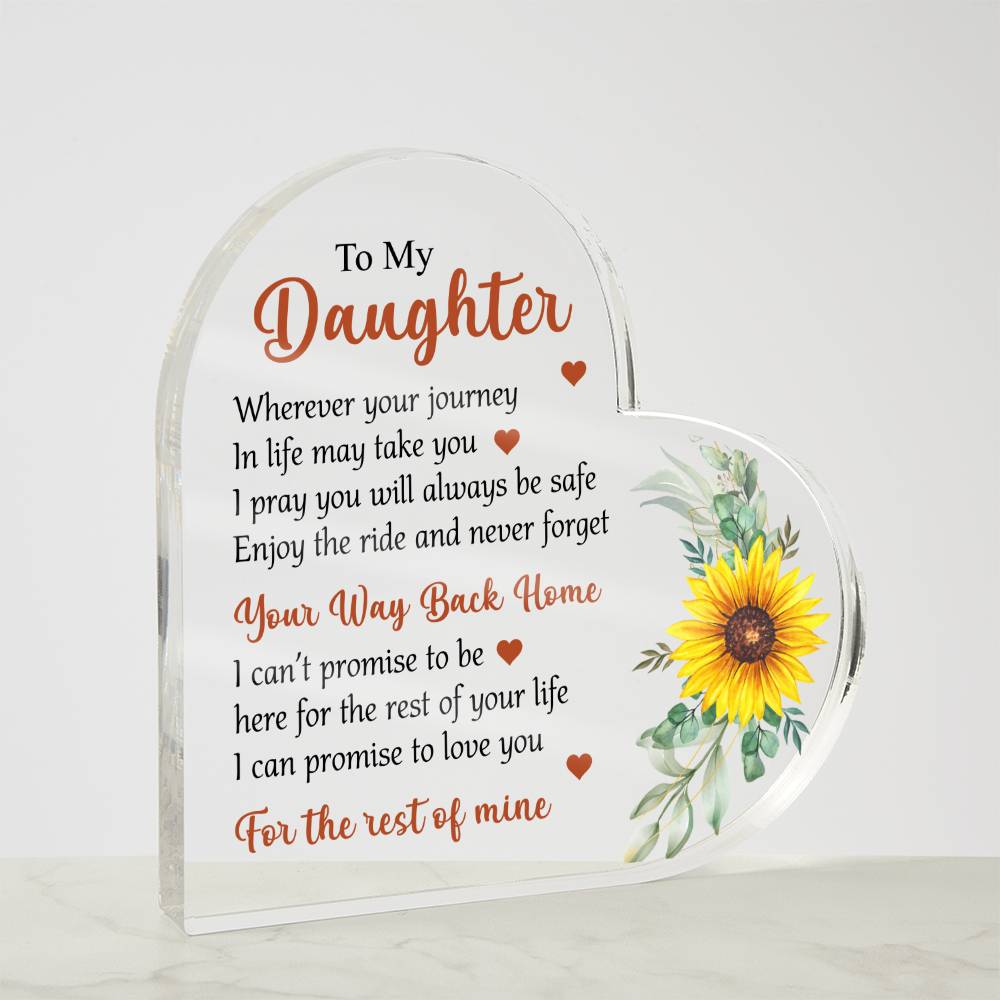 To My Daughter - Acrylic Heart Plaque