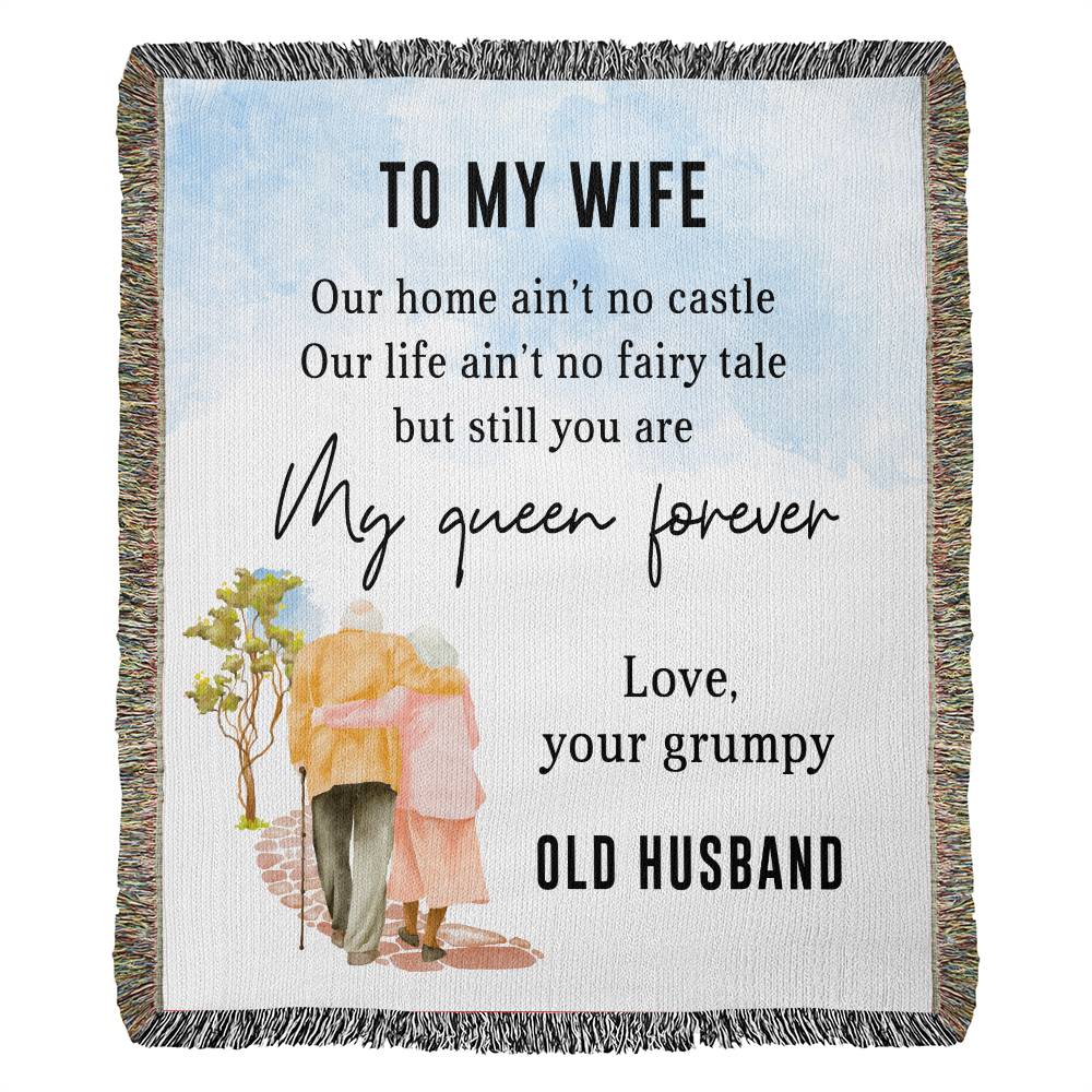 To My Wife - Blanket From Old Husband - Heirloom Woven Blanket